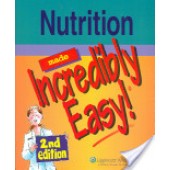 Nutrition Made Incredibly Easy by Lippincott Williams & Wilkins
